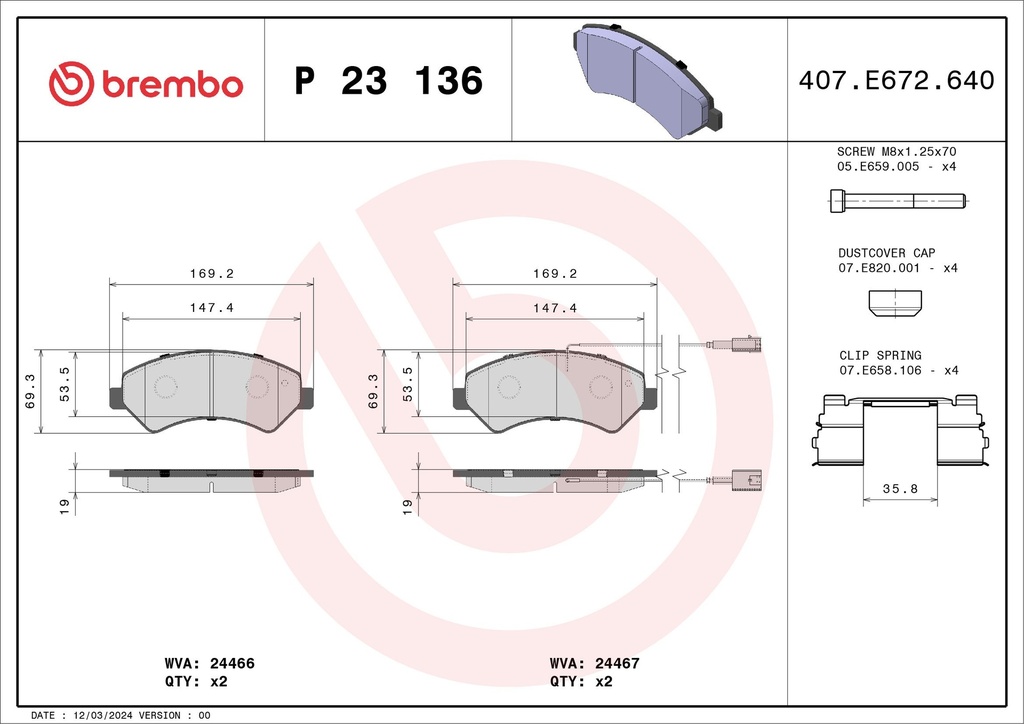 FRONT PADS W/SENSORS BREMBO FIAT PSA