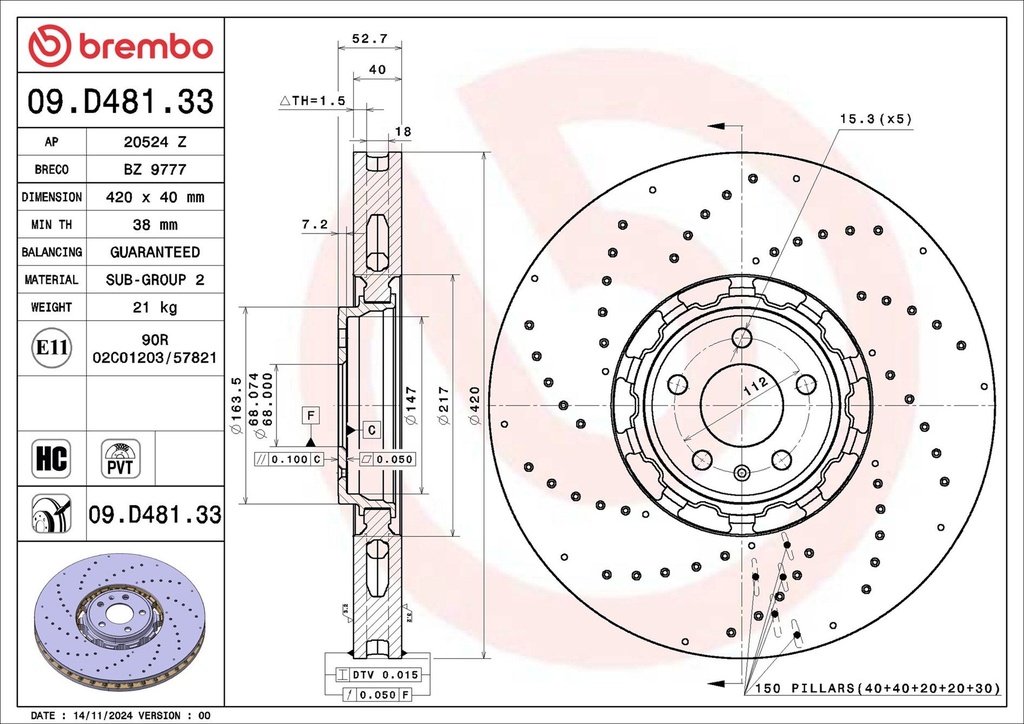 FRONT DISC CROSS DRILLED 420MM BREMBO VAG [in preparation]